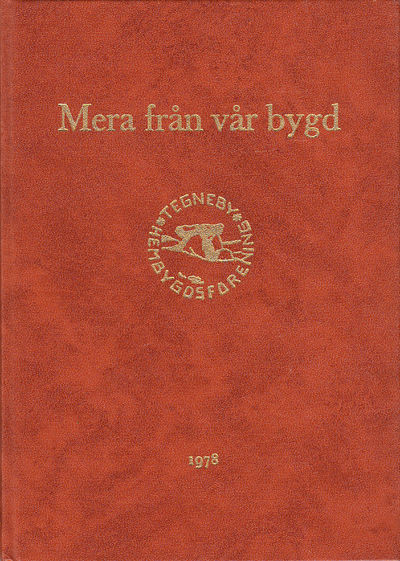 Mera från vår bygd 1978. [Utg. av Tegneby…