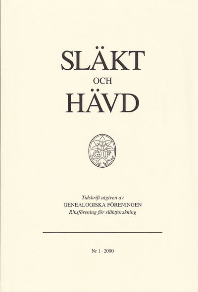 Släkt och Hävd 2000:1-4.