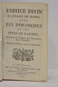 OFFICE (L') divin à l'usage de Rome, pour les dimanches et les fêtes de l'année. En faveur des laïques qui fréquentent leurs paroisses. Nouvelle édition, revue et augmentée.