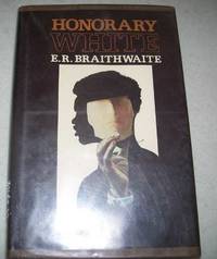 Honorary White by E.R. Braithwaite - 1975