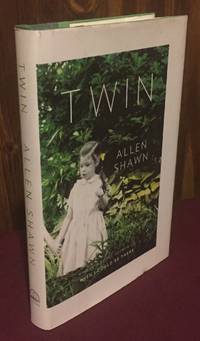 Twin: A Memoir by Allen Shawn - First Edition - 2010 - from Palimpsest Scholarly Books (SKU: 692c)