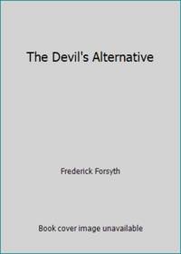 The Devil&#039;s Alternative by Forsyth, Frederick - 1980