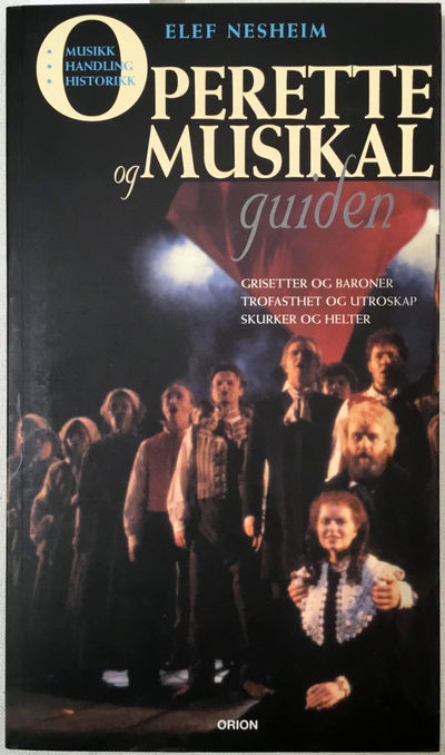 Operette og musikalguiden. Grisetter og baroner.…