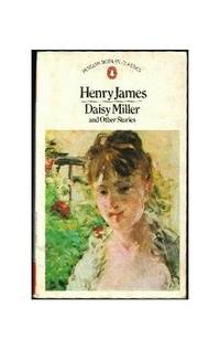 Daisy Miller And Other Stories: The Last of the Valerii; the Real Thing; the Lesson of the...