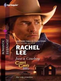 Just a Cowboy: A Western Romantic Suspense Novel (Conard County: The Next Generation Book 8)...