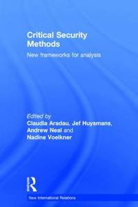 Critical Security Methods: New frameworks for analysis