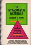 The Intracoastal Waterway: A Cockpit Cruising Handbook