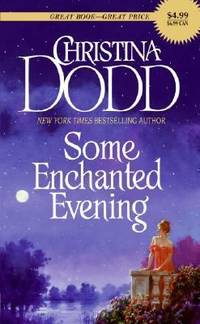 Some Enchanted Evening by Christina Dodd - 2007