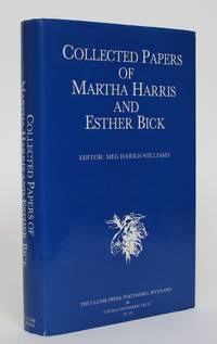 Collected Papers of Martha Harris and Esther Bick by Harris Williams, Meg [editor] - 1987