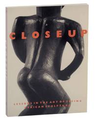 Closeup: Lessons in The Art of Seeing African Sculpture From an American Collection and the Horstmann Collection