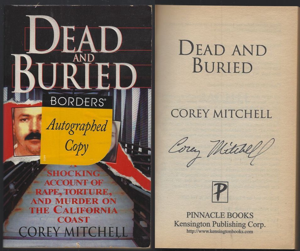DEAD AND BURIED A Shocking Account of Rape, Torture, and Murder on the California Coast