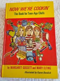 cover of NOW WE'RE COOKIN' the Book for Teen-age Chefs