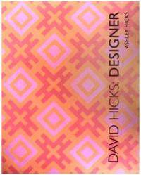 David Hicks: Designer by Ashley Hicks - 2002-06-08