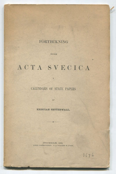 Förteckning öfver acta svecica i Calendars of…