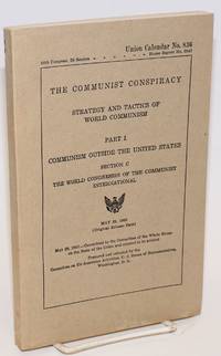 The communist conspiracy: strategy and tactics of world communism. Part 1, Communism outside the United States. Section C: The world congresses of the Communist International