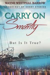 Carry On Smartly: But Is It True?