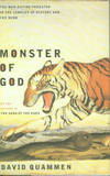 Monster Of God: The Man-Eating Predator in the Jungles of History and the Mind