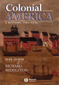 Colonial America : A History, 1565 - 1776