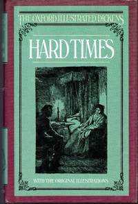 Hard Times (Oxford Illustrated Dickens Series) by Dickens, Charles - 1981