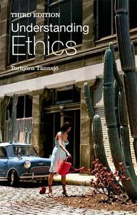 Understanding Ethics: An Introduction to Moral Theory
