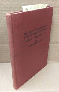 The Relation Between Science and Theology: How to Think About It by Gager, C. Stuart - 1925