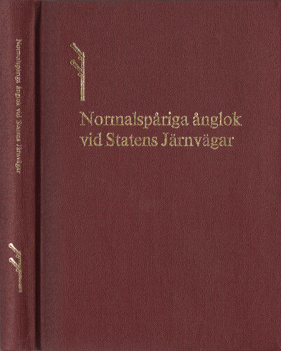 NORMALSPÅRIGA ÅNGLOK VID STATENS JÄRNVÄGAR.