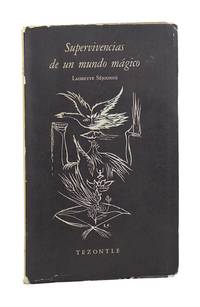 Supervivencias de un Mundo Magico: Imagenes de Cuatro Pueblos Mexicanos