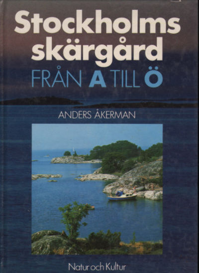 STOCKHOLMS SKÄRGÅRD FRÅN A TILL Ö.