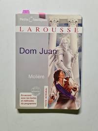 Petits Classiques Larousse / Dom Juan: Lektüre - Neubearbeitung. Ungekürzter Text