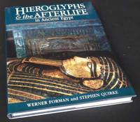 Hieroglyphs and the Afterlife in Ancient Egypt