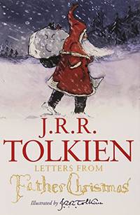 Letters from Father Christmas by Tolkien, J. R. R