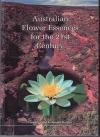 Australian Flower Essences for The 21st Century de Barnao, Va'sudeva, and Kadambii Barnao - 1997