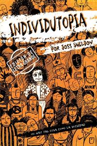 INDIVIDUTOPIA: Una novela ambientada en una distopía neoliberal: EDICIÓN DE LETRA GRANDE