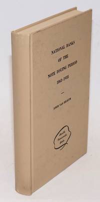 image of National banks of the note issuing period, 1863-1935