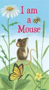 I Am a Mouse