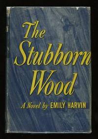 The Stubborn Wood