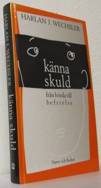 Känna skuld. Från börda till befrielse.