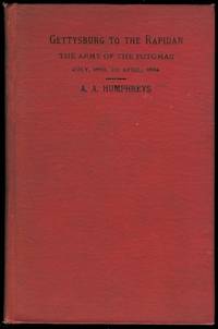 cover of FROM GETTYSBURG TO RAPIDAN: THE ARMY OF THE POTOMAC JULY, 1863 TO APRIL, 1864.