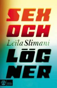Sex och lögner.