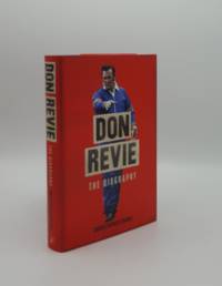 DON REVIE The Biography by EVANS Christopher