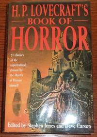 H. P. Lovecraft&#039;s Book of Horror by Jones, Stephen and Carson, Dave; eds - 1993