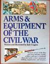 Arms & Equipment of the Civil War