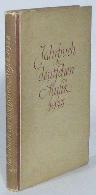 Jahrbuch der deutschen Musik 1943. Im Auftrage…