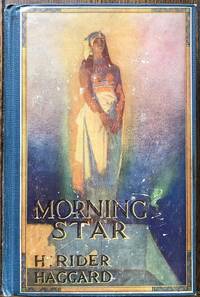 Morning Star. With Three Illustrations by A.C. Michael. by Haggard (Sir Henry Rider)