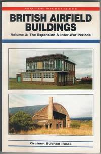 cover of British Airfield Buildings Volume 2: the Expansion & Inter-War Periods