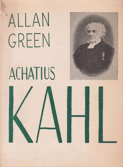 Achatius Kahl. Lundapräst och Tegnérskildrare.…