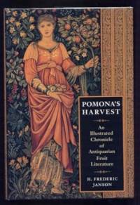 image of Pomona's Harvest. An Illustrated Chronicle of Antiquarian Fruit Literature.