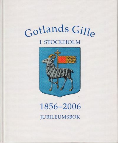 Gotlands gille i Stockholm 1856–2006.…