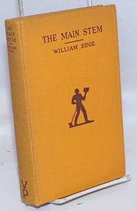 The main stem by Edge, William - 1927