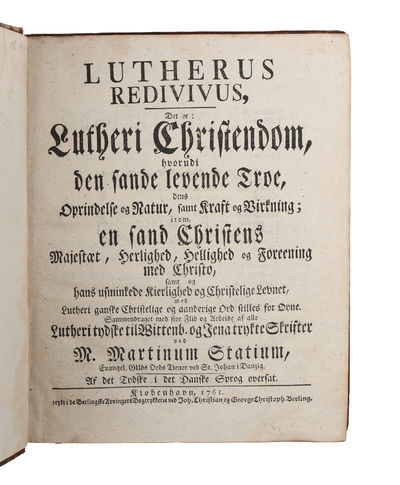Lutherus redivivus, det er: Lutheri Christendom,…